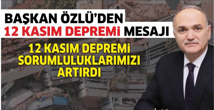 Faruk özlü 12 kasım deprem mesajı