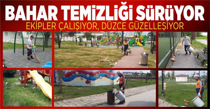 Bahar hazırlıkları tüm hızıyla sürüyor