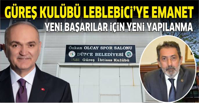 Leblebici ile güreşte yeni dönem başlıyor