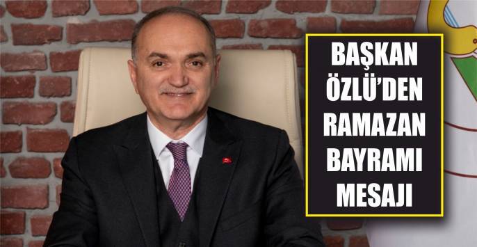 Ramazan bayramı mesajı